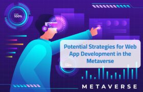Unlocking the Potential: Strategies for Web App Development in the Metaverse