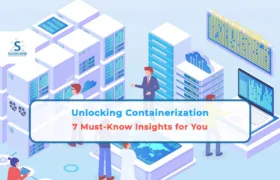 Unlocking Containerization: 7 Must-Know Insights for You