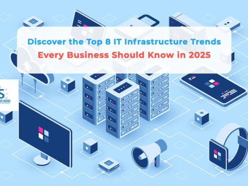 Discover the Top 8 IT Infrastructure Trends Every Business Should Know in 2025