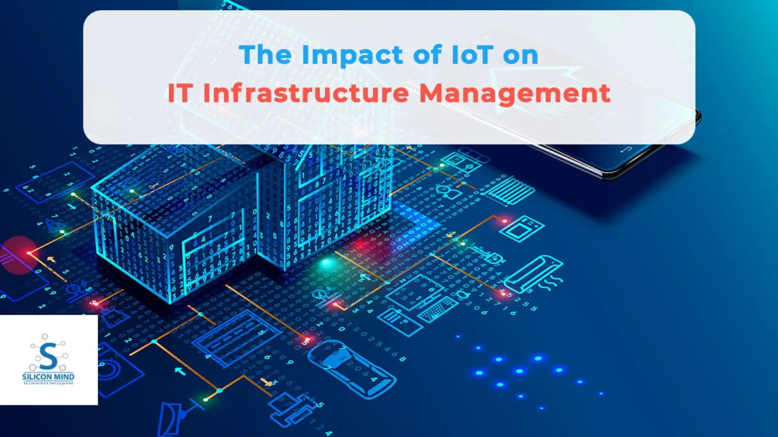 The Impact of IoT on IT Infrastructure Management