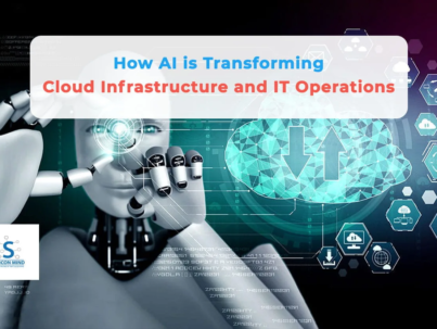 How AI is Transforming Cloud Infrastructure and IT Operations