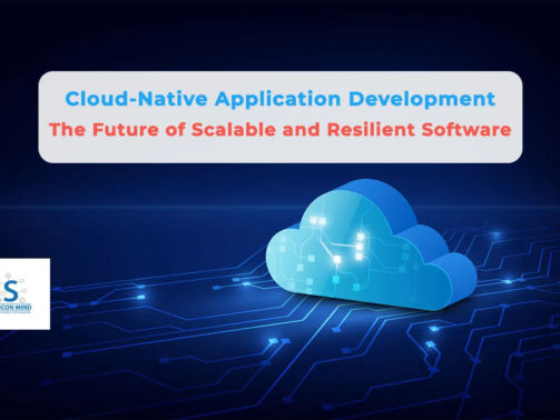 Cloud-Native Application Development: The Future of Scalable and Resilient Software